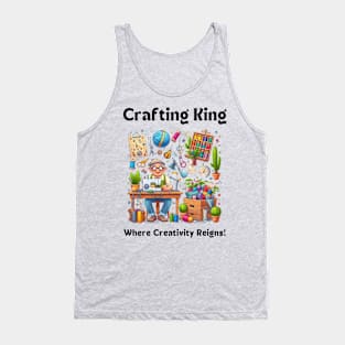 Crafting King:  Where Creativity Reigns, Man crafting Tank Top